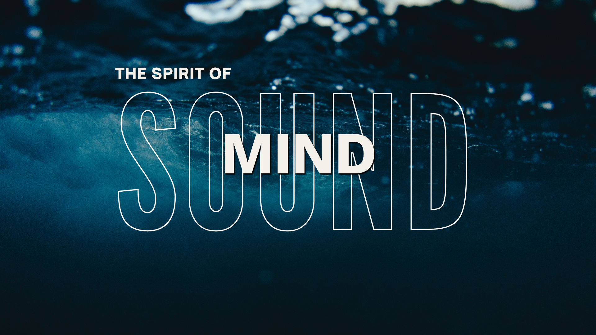 The Spirit of Sound Mind